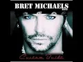 Download Lagu Bret Michaels - What I Got explicit