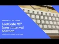LeetCode 57 Insert Interval Explanation and Solution