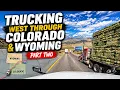 Trucking West Through Colorado Wyoming Part 2