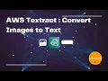 AWS Textract Demo Convert Images to Text Application for Easier use