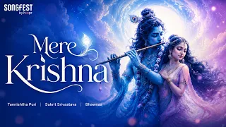 Mere Krishna | New Krishna Song | Janmashtami 2026 | Tannishtha Puri Sukrit Srivastava