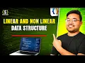 Linear vs Non Linear DS EPIC Tree Series Java DSA Placement Shashwat Tiwari Hindi