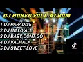 Download Lagu DJ PARADISE TREP MIDDLE HOREG || DJ HOREG FULL ALBUM