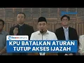Download Lagu KPU Resmi Batalkan Aturan Rahasiakan 16 Dokumen \u0026 Ijazah Capres-Cawapres seusai Banjir Kritikan