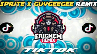 Download Tiktok Viral | SPRITE x GUYGEEGEE Remix | Dj Ericnem MP3