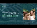 Help Keep Your Eyes Healthy with Vision Insurance