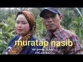 Download Lagu lagu daerah kerinci MURATAP NASIB (cover) genda okta monika ft bobi endrial cipt.adriani