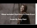 Download Lagu Mimpi Terindah  Cover by Feby Putri  TikTok