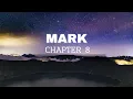 Mark Chapter 8 - English Standard Version ESV Bible