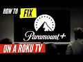 How to Fix Paramount Plus on a Roku TV