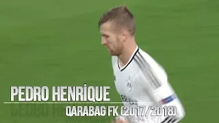 pedro henrique all goals u0026 skills qarabag 2017 2018 hd