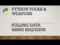 Python Requests Pulling Data