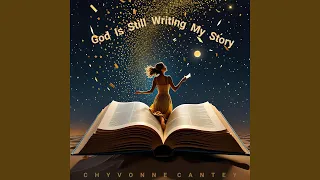 god is still writing my story