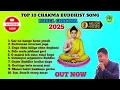 Download Lagu Best of Rubel Chakma || Top 10 Chakma Buddhist MP4 Song 2025 ||