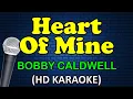 Download Lagu HEART OF MINE - Bobby Caldwell (HD Karaoke)