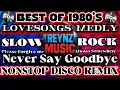 Lagu 💥THE BEST OF 1980’s SLOW ROCK MUSIC | NONSTOP DISCO REMIX 💥
