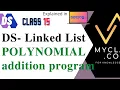 DS 15 1 - Polynomial list addition Implementation of POLYNOMIAL expression using Linked list
