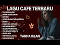 Download Lagu 🌿 Lagu Cafe Akustik Terbaru 2025 – Playlist Romantis \u0026 Santai Paling Enak Didengar 🎧