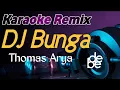 Download Lagu Karaoke Bunga Thomas Arya Dj Remix