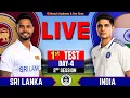 Live Ind vs Sl 1st Test Day 4 Live Cricket Score commentary India vs Sri lanka IND Batting