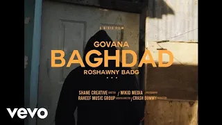 govana roshawny badg baghdad official video 