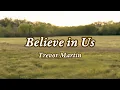 Trevor Martin - Believe in Us (Official Lyric Video)