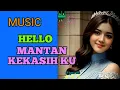 Download Lagu #music, Hello mantan kekasih ku