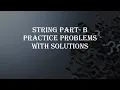 Practice problem Solutions Python string Prat - 2 Python Tutorials with practice problem