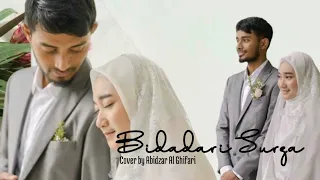 Bidadari Surga | Cover by Abidzar Al Ghifari Uje