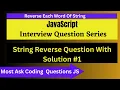 String Interview Quetions In JavaScript String Interview Quetions Tutorial JS Hindi