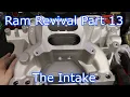 Ram Revival Part 13 The Intake Manifold Dumping the Kegger for Hughes FI Air Gap