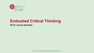 MLE Friends webinar Embodied Critical Thinking with Dr Donata Schoeller
