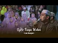 Lagu SYI'IR TANPO WATON - CAK ROSYID - MAJLIS MAHABBATUN NABI