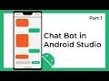 Creating a Chat Bot app in Android Studio using Kotlin Part 1 The App