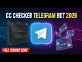 How to Make a CC Checker Telegram Bot 2026 Complete Beginner Tutorial Full Source Code
