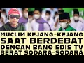 Download Lagu 🔥KEBIASAAN MUCLIM KETIKA KALAH BERDEBAT YAITU MARAH-MARAH \u0026 MENG4NCAM BANG EDIS TV~BERAT SODARA²