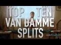 Top 10 Jean-Claude Van Damme Splits (Quickie)