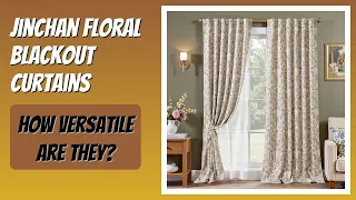 REVIEW 2026 Jinchan Floral Blackout Curtains Features
