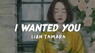 Download I Wanted You - Lian Tamara • cover MP3