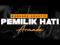 Download Lagu Pemilik Hati - Armada ( Karaoke Akustik )