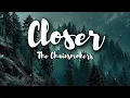 The Chainsmokers – Closer (Lyrics) ft. Halsey | Intense Romantic