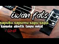 Download Lagu sapuku sapumu sapu sapu Iwan fals karaoke tanpa vokal