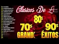 Download Lagu Viejitas Pero Bonitas Románticas De Los 80 90 - Las Mejores Baladas Románticas de Todos los Tiempos