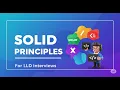 Master SOLID Principles in 8 Minutes For LLD Interviews With Real Code Examples