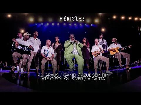 Download MP3 Péricles - 40 Graus / Gamei / Azul Sem Fim / Até o Sol Quis Ver / A Carta (DVD Mensageiro do Amor)