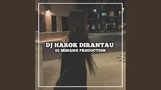 Download DJ HAROK DIRANTAU BREAKBEAT MP3