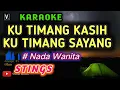 Download Lagu Karoake - Ku Timang Kasih Ku Timang Sayang ( Stings) lower key nada wanita