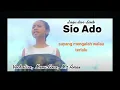 Download Lagu SIO ADO (LIRIK)-VOCHALISA,MERU COCA,M2 AMEX