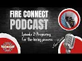 2024 Fire Connect Podcast Ep 2 Preparing for the hiring process