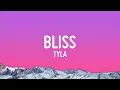 Download Lagu Tyla - Bliss (Lyrics)